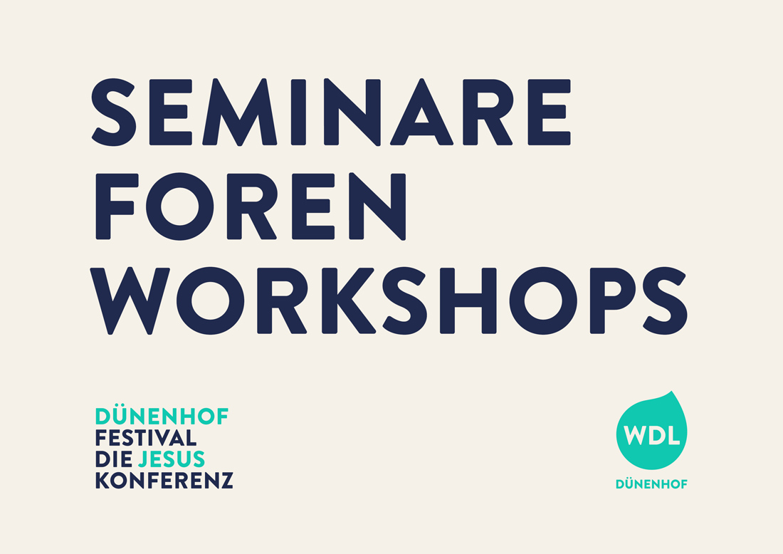DünenhofFestival - Die JesusKonferenz 2023 Seminare/Foren/Workshops
